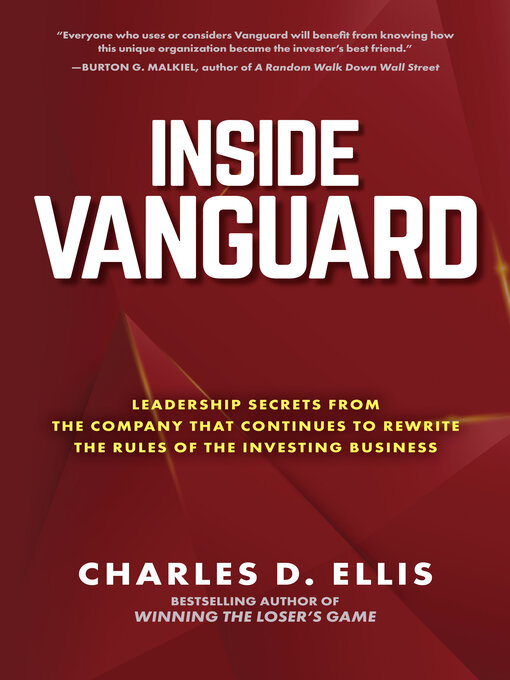 Title details for Inside Vanguard by Charles D. Ellis - Available